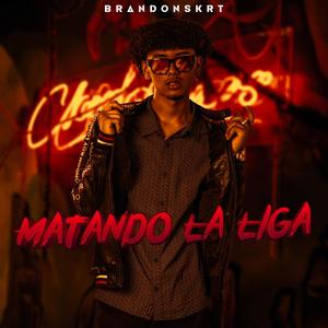 Matando La Liga (Explicit)