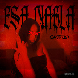 Castello - Esa Diabla