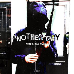 Anotha Day (Explicit)