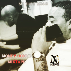 Sit Tight Music Present Money Convo Mixtape (Explicit)