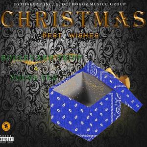 CHRISTMAS "Best Wishes" (feat. Young Tez) [Explicit]