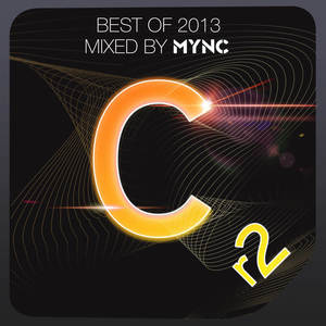 Cr2 Records Best of 2013 (Mixed by MYNC) [Explicit]