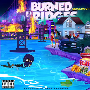 Burned Bridges (Explicit)