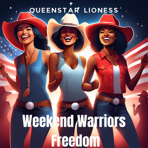 Weekend Warriors Freedom (Explicit)