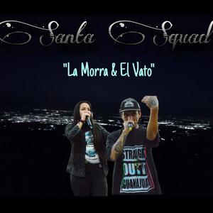 La Morra Y El Vato (Special Version)