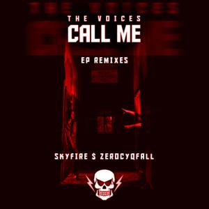 The Voices Call Me(feat. Sky Fire) (Sky Fire Remix|Explicit)