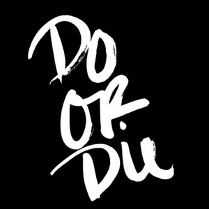 Do or Die