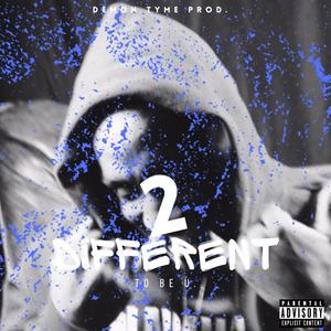 2Different2BeU (Explicit)