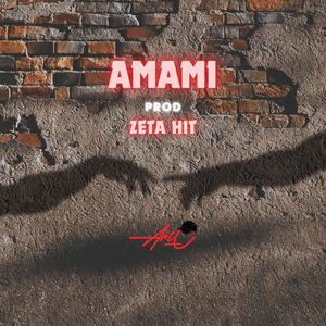 Amami (feat. Zeta hit) [Explicit]