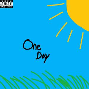 One Day (Explicit)