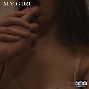 My Girl (Explicit)