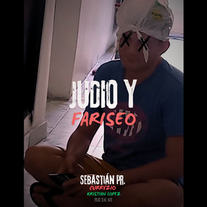 Judio Y Fariseo (feat. X.M. Ace) (Explicit)