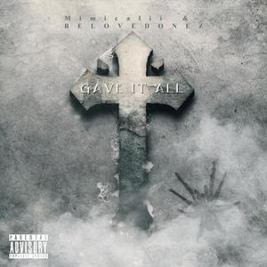 Gave It All (feat. BELOVEDONEZ, Roy'L, JaySol & Bible Steve) (Radio Edit)