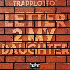 Letter 2 My Daughter (Explicit)