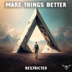 Make Things Better