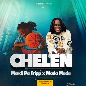 Chelèn (feat. Mada Mada) (Explicit)