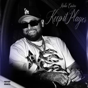 Keep it Player (Explicit)