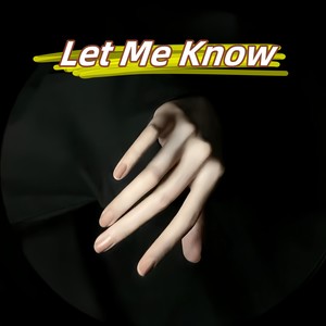 Let Me Know