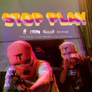 STOP PLAY (Explicit)