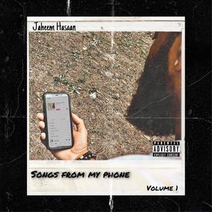 Songs from My Phone, Vol. 1 (Explicit)