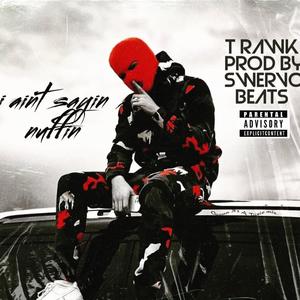 I aint saying nuffin (Explicit)