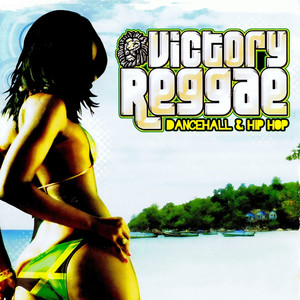 Victory Reggae, Dancehall & Hip Hop (Digitally Remastered)