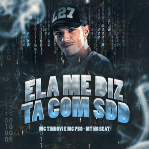 Ela Me Diz Ta Com Sdd (Explicit)