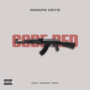Code Red (feat. Wowdy Hbtl) (Explicit)