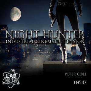 Night Hunter: Cinematic Industrial Tension