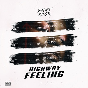 Highway Feeling (Explicit)