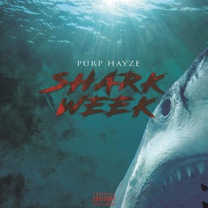 Shark Week (Explicit)