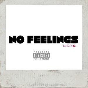 No Feelings (Explicit)