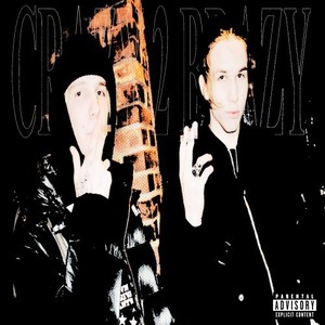 Crazy 2 Brazy (Explicit)