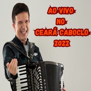 ao vivo no Ceará Caboclo 2022