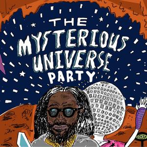 The Mysterious Universe Party