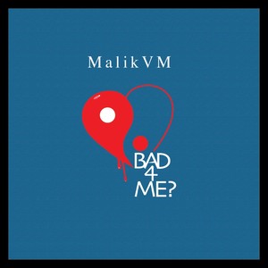 Bad 4 Me? (Explicit)