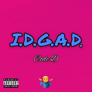 I.D.G.A.D. (Explicit)