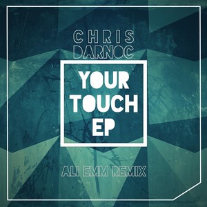 Your Touch (Ali Emm Remix)