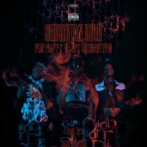 Christian Dior(feat. DougHuntTwin, YFL LC & Thank You Fizzle) (Explicit)
