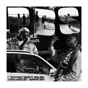 PBS(feat. Adrian Dey) (Explicit)