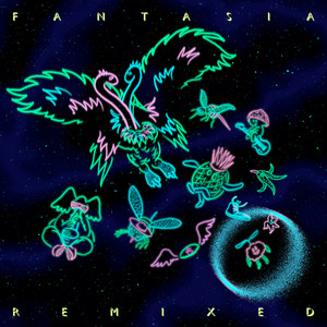 Fantasia Remixed (Explicit)