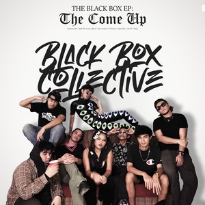 The Black Box: the Come Up (Explicit)