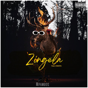 Zingela (Explicit)