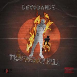 TRAPPED IN HELL (Explicit)