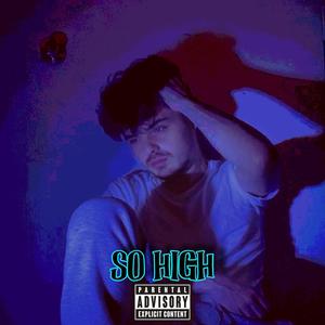 So High (Explicit)