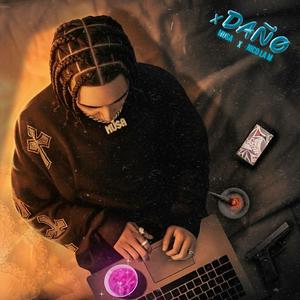 X Daño (feat. Nico La M) (Explicit)