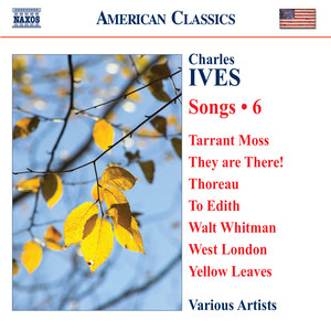 Ives, C.: Songs, Vol. 6