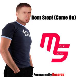 Dont Stop! (Come On) - Single