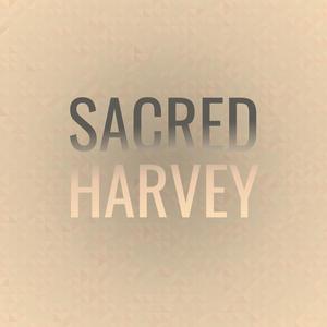 Sacred Harvey