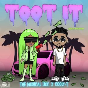 TOOT IT (Explicit)